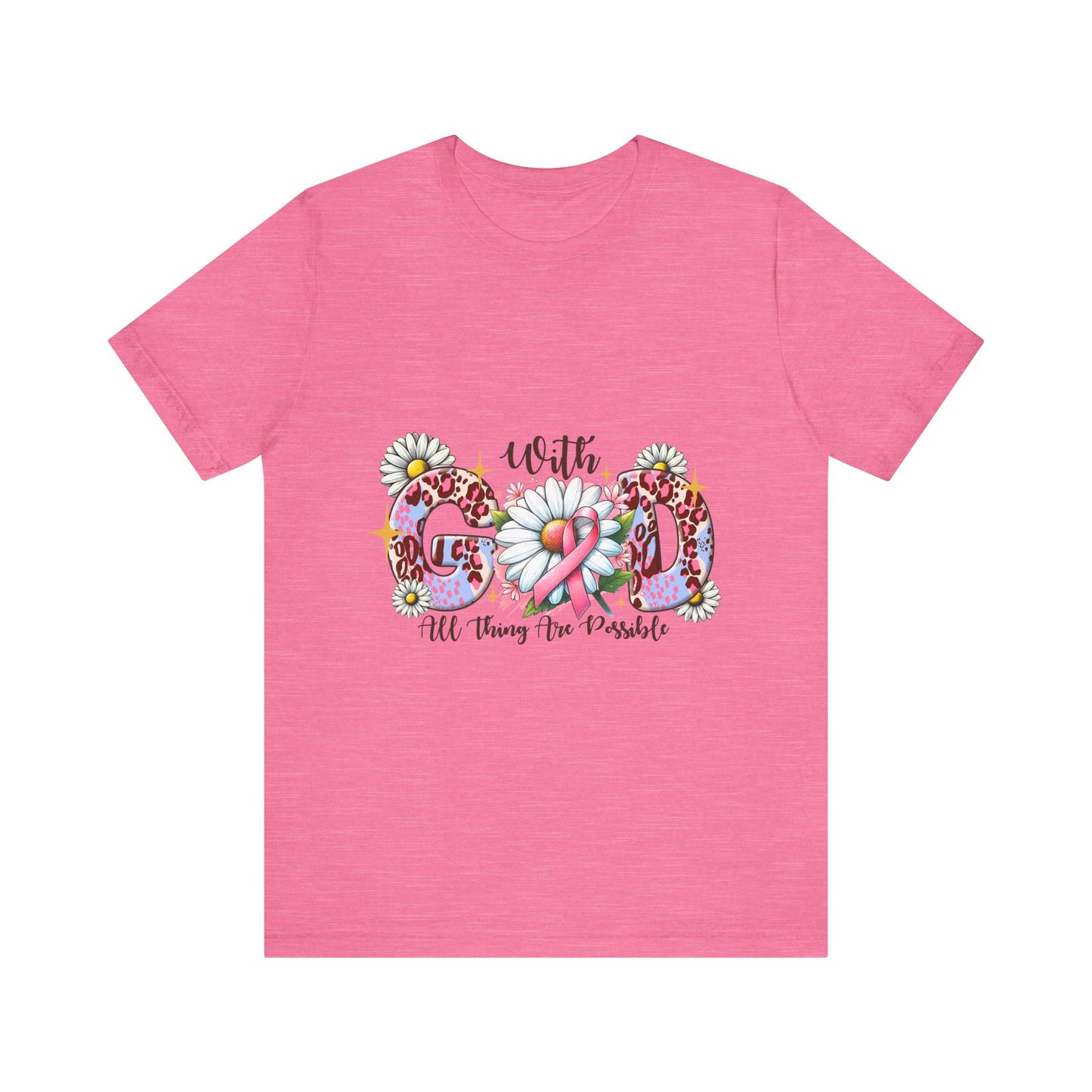With God All Things Are Possible  Breast Cancer Awareness Unisex Jersey Short Sleeve Tee