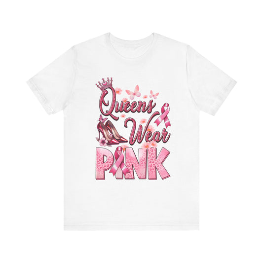 Queens Wear Pink Breast Cancer Awareness Unisex Jersey Short Sleeve Tee